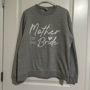 Mother of The Bride Sweatshirt